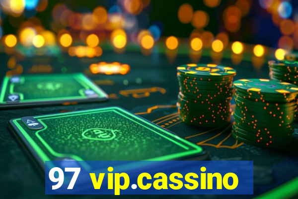 97 vip.cassino